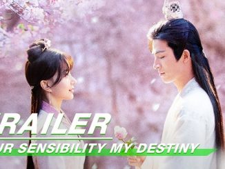 Download Drama China Your Sensibility My Destiny Subtitle Indonesia